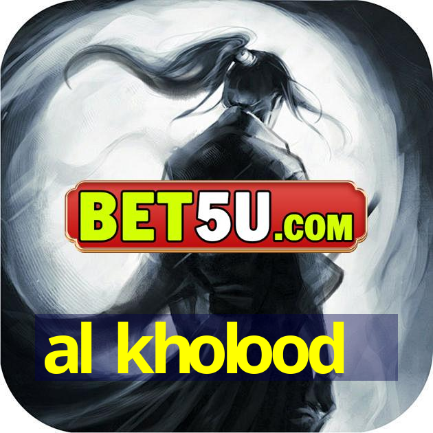 al kholood